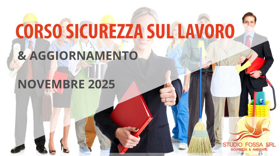 Scopri di più sull'articolo CORSO SICUREZZA SUL LAVORO NOVEMBRE 2025